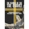 The Climax of The Christ: Reconsidering Prophecy and Fulfillment in Matthew's Gospel