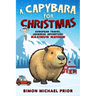 A Capybara for Christmas: European Travel, Japanese Adventure, Maximum Mayhem: European