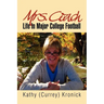Mrs. Coach: Life in Major College Football