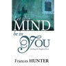 Let This Mind Be in You