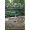The Tail of the Salamander: One Man's Journey to Save a Stream