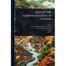 Report On Administration Of Chosen