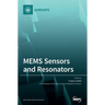 MEMS Sensors and Resonators