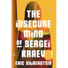 The Insecure Mind of Sergei Kraev
