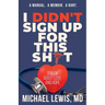 I Didn't Sign Up For This Shit: A Book About Love And Hope