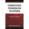 Conspicuous Feminism on Television: Gender, Power, and #Metoo