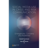 Social Media Use in Crisis and Risk Communication: Emergencies, Concerns and Awareness