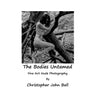 The Bodies Untamed: Fine Art Nude Photography