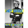 Andy Warhol: A Biography