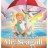 The Adventures of Mr. Seagull: Save Our Beach