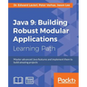 Java 9: Master advanced Java features and implement them to build amazing projects