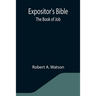 Expositor's Bible: The Book of Job