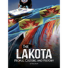 The Lakota: People, Culture, and History