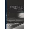Paper Dolls of Old Japan