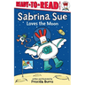 Sabrina Sue Loves the Moon: Ready-To-Read Level 1