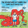 The Adventures of Tommy Rhu: Tommy Rhu's Tangled Tale
