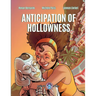 Anticipation of Hollowness