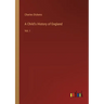 A Child's History of England: Vol. I