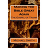 Making the Bible Great Again: The Gospel of Trump