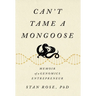 Can't Tame a Mongoose: Memoir of a Genomics Entrepreneur