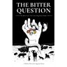 The Bitter Question: The Caver Gang Stories