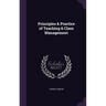 Principles & Practice of Teaching & Class Management