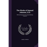 The Works of Samuel Johnson, Ll.D.: With an Essay On His Life and Genius, Volume 9