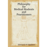 Philosophy for Medical Students and Practitioners