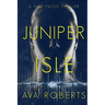 Juniper Isle: A Fast-Paced Suspense Novel