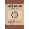 Earth Dragon Canon: Walking, Martial Arts, and Self Evolution