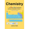 Chemistry: Journey to Graduation Volume 1: A level/ SHS/Degree