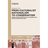 From Culturalist Nationalism to Conservatism: Origins and Diversification of Conservative Ideas in Republican China