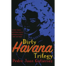 Dirty Havana Trilogy: A Novel in Stories