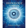 Iridology - A Complete Guide, revised edition