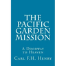 The Pacific Garden Mission: A Doorway to Heaven