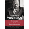 Democracy and the Soul of America (Walking with God: The Sermons Series of Howard Thurman)
