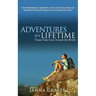 Adventures of a Lifetime: Travel Tales from Around the World