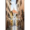 Celebrating the City of Florence