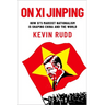 On XI Jinping: How XI's Marxist Nationalism Is Shaping China and the World