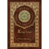 King Lear (Royal Collector's Edition) (Case Laminate Hardcover with Jacket)