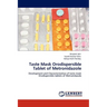 Taste Mask Orodispersible Tablet of Metronidazole