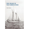The Cruise of the Fairweather