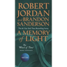 A Memory of Light: Book Fourteen of the Wheel of Time