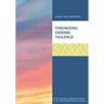 Theorizing Gender Violence