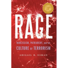 Rage: Narcissism, Patriarchy, and the Culture of Terrorism