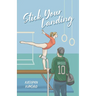 Stick Your Landing: A pro hockey player x gymnast romance