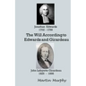 The Will According to Edwards and Girardeau: Doctrine of the Will