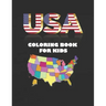 USA Coloring Book for Kids: Coloring Book for Toddlers, US states with Maps and flags
