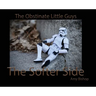 The Softer Side: The Obstinate Little Guys