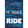 Dark Horses Ride - one woman's journey into midlife and menopause